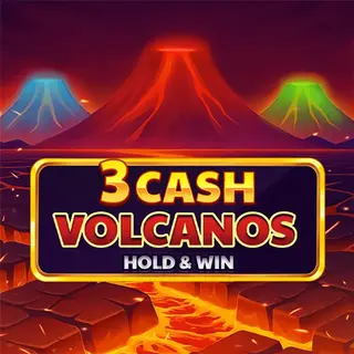 3 Cash Volcanos Hold and Win